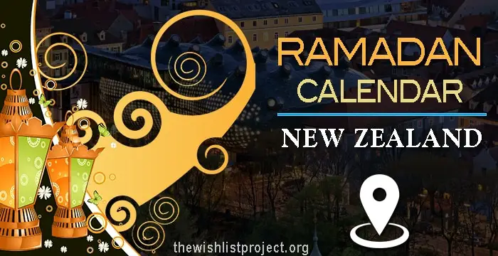 Ramadan 2024 Calendar New Zealand: Sehar & Iftar Time