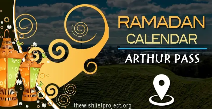 Ramadan 2023 Calendar Arthur Pass: Sehar & Iftar Time