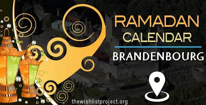 Ramadan 2023 Calendar Brandenbourg: Sehar & Iftar Time