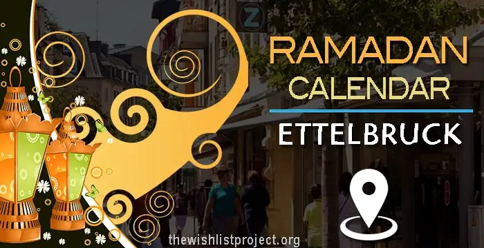 Ramadan 2023 Calendar Ettelbruck: Sehar & Iftar Time