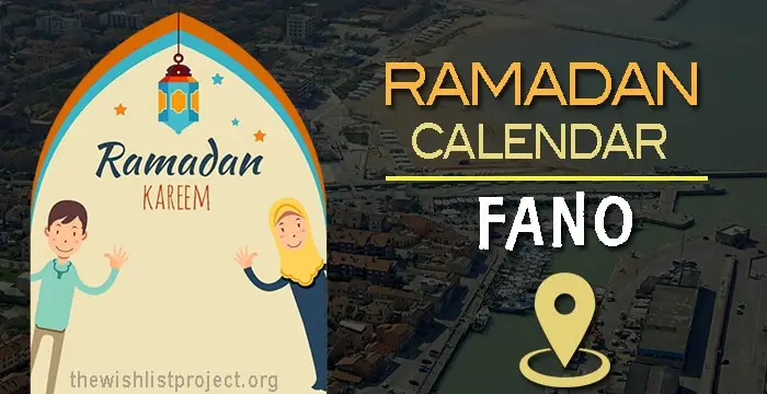 Ramadan 2023 Calendar Fano: Sehar & Iftar Time