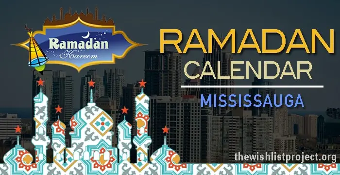 Ramadan 2023 Calendar Mississauga: Sehar & Iftar Time