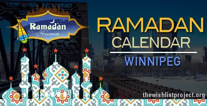 Ramadan 2022 Calendar Winnipeg: Sehar & Iftar Time