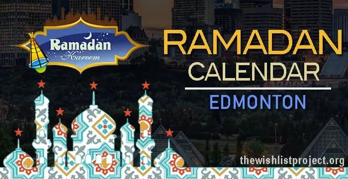 Ramadan 2023 Calendar Edmonton: Sehar & Iftar Time