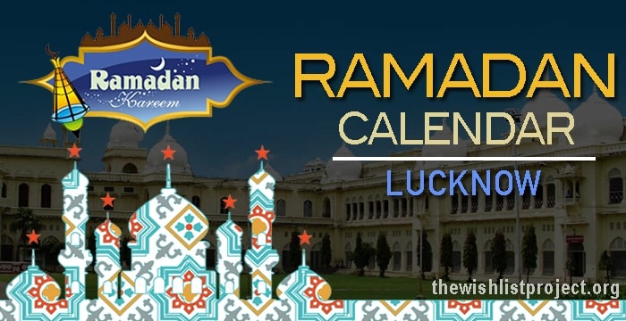 Ramadan 2024 Calendar Lucknow: Sehar & Iftar Time
