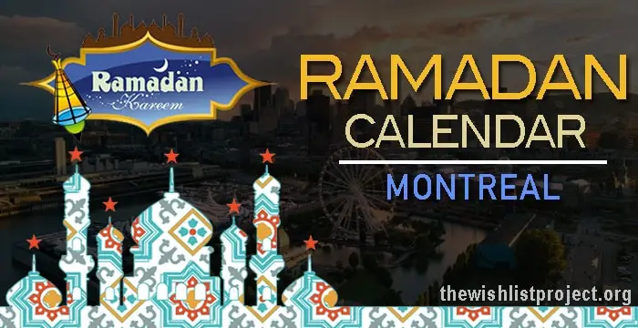 Ramadan 2023 Calendar Montreal: Sehar & Iftar Time