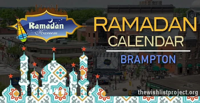 Ramadan 2023 Calendar Brampton: Sehar & Iftar Time