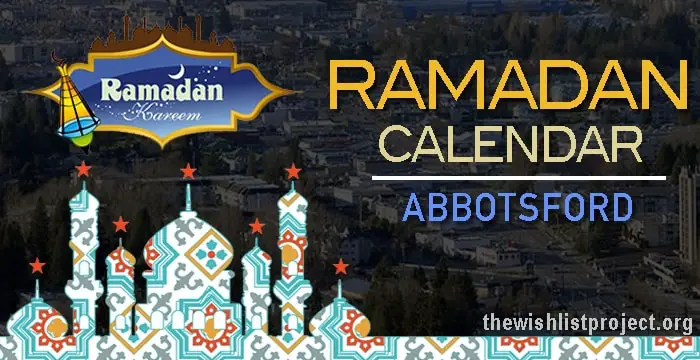Ramadan 2022 Calendar Abbotsford: Sehar & Iftar Time