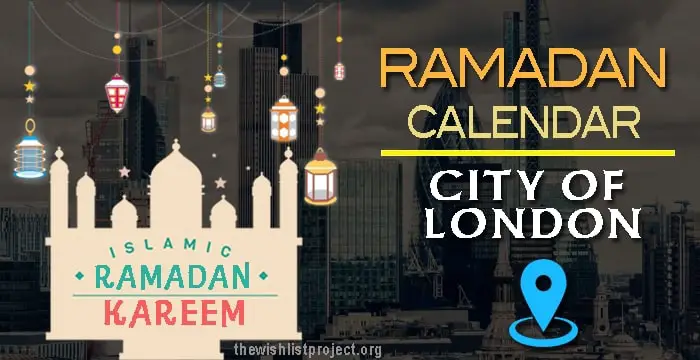 Ramadan 2023 Calendar City Of London: Sehar & Iftar Time