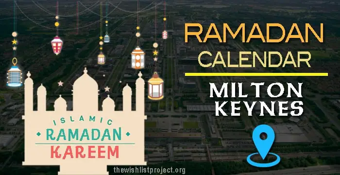Ramadan 2023 Calendar Milton Keynes: Sehar & Iftar Time