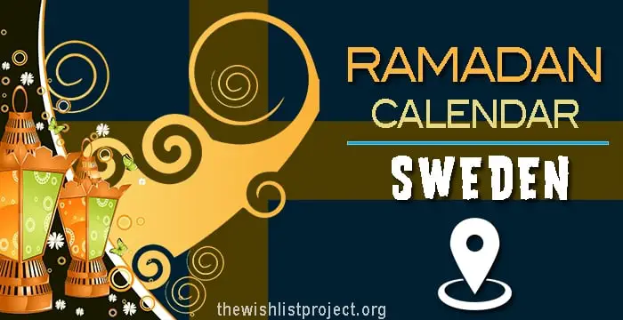 Ramadan 2024 Calendar Sweden: Sehar & Iftar Time