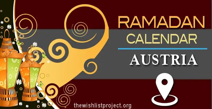 Ramadan 2024 Calendar Austria: Sehar & Iftar Time