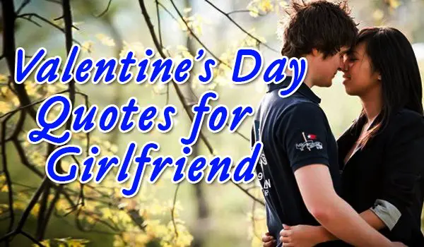 Valentine Day Quotes for Girlfriend