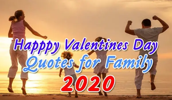 Valentines Day Quotes for Family