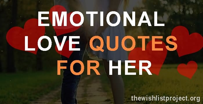 Top 30 Emotional Love Quotes For Her with Images