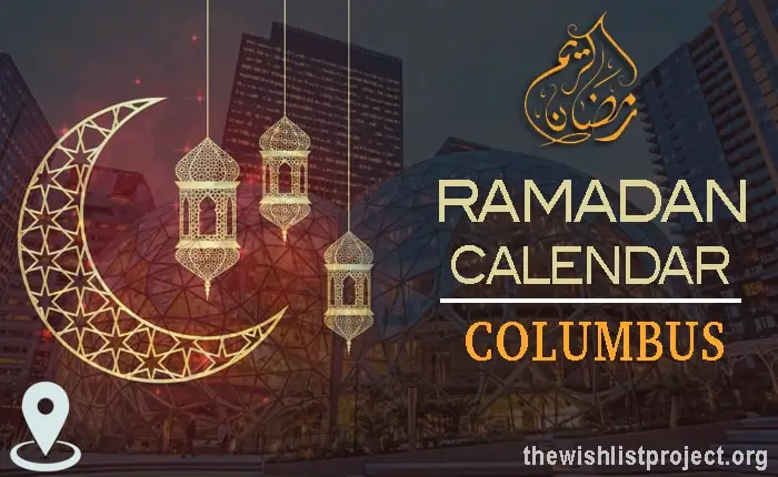 Ramadan 2022 Calendar Columbus: Sehar & Iftar Time