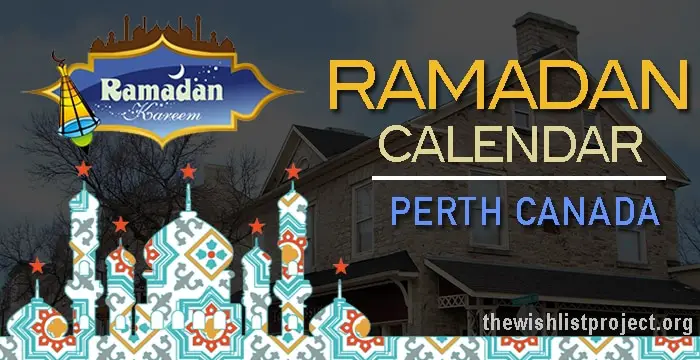 Ramadan 2023 Calendar Perth Canada: Sehar & Iftar Time